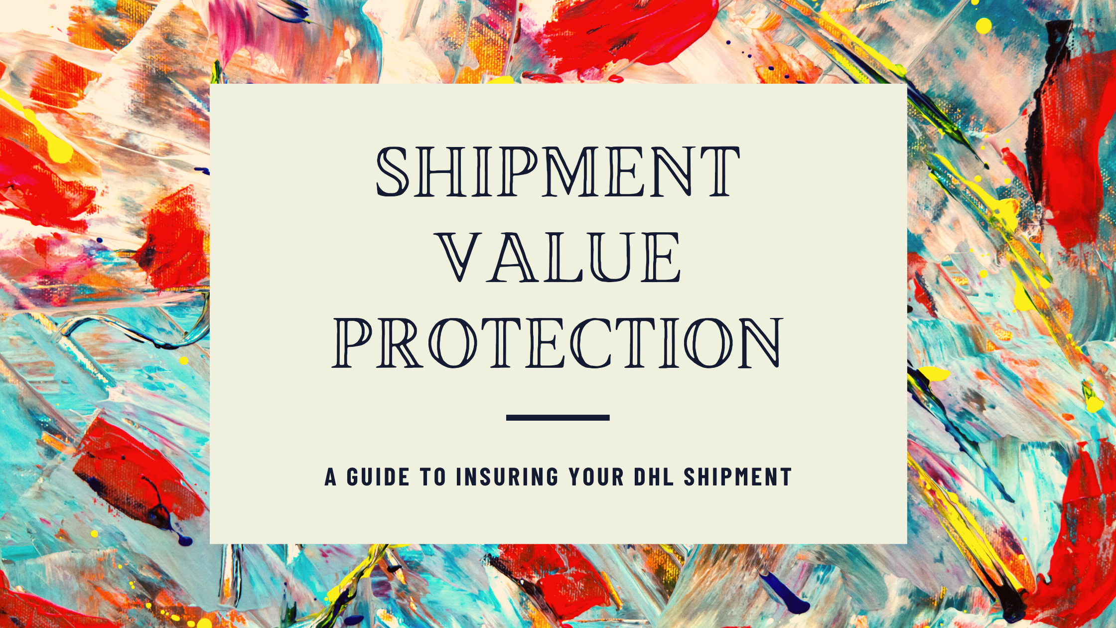 Shipment Value Protection through DHL